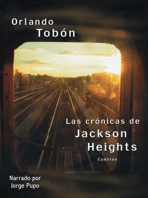 cover image of Las crónicas de Jackson Heights (Jackson Heights Chronicles)